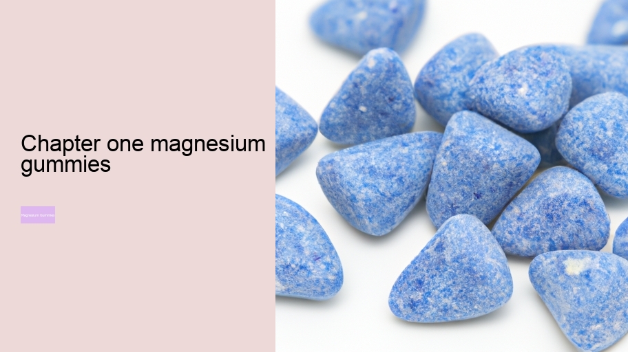 chapter one magnesium gummies