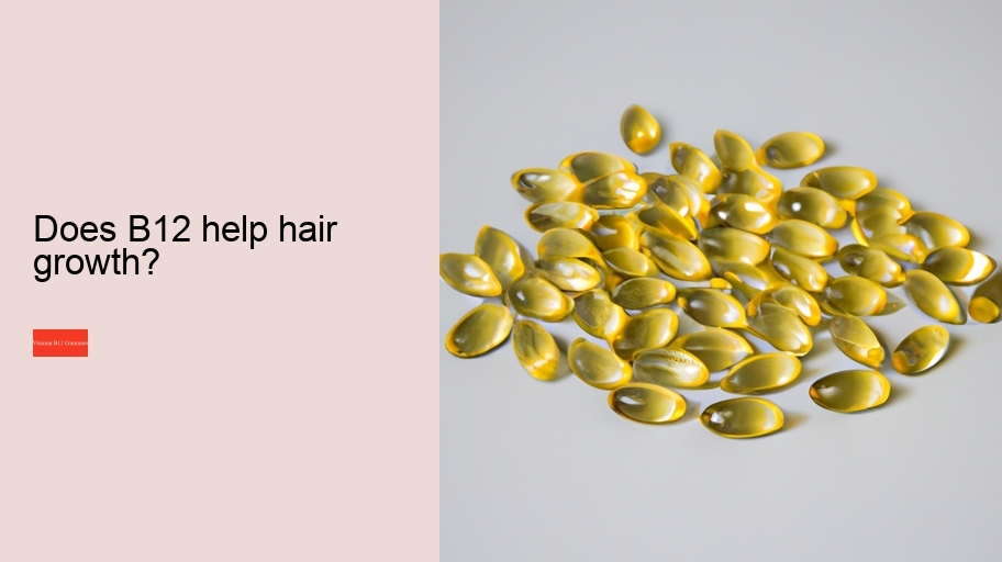 Does B12 help hair growth?