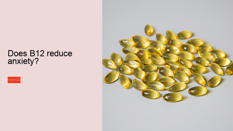 Does B12 reduce anxiety?