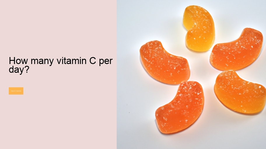 How many vitamin C per day?