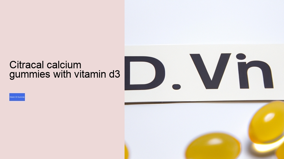 citracal calcium gummies with vitamin d3
