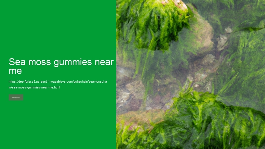 sea moss gummies near me